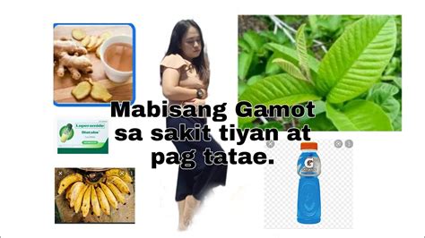 MABISANG GAMOT SA SAKIT TIYAN AT PAGTATAE | HOME REMEDY |HEALTH TIPS ...