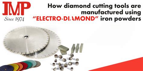 How diamond cutting tools are manufactured using “ELECTRO-DIAMOND” iron ...