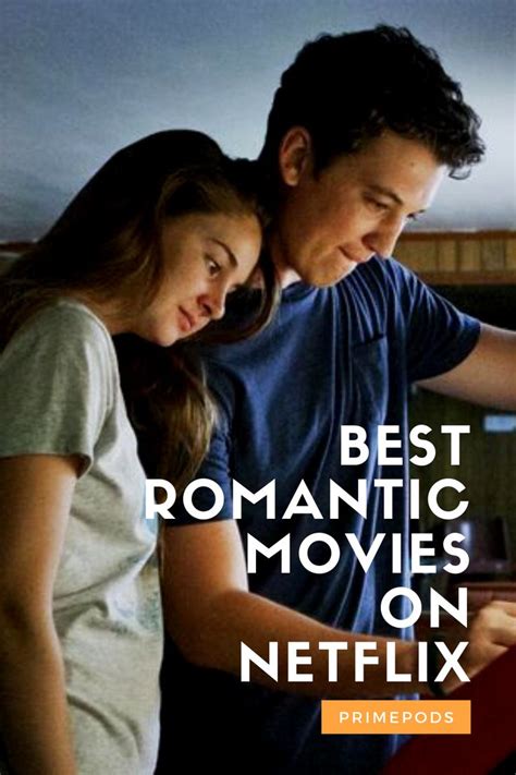 Best Romance On Netflix : Les 6 Meilleurs Films Romantiques Netflix De ...