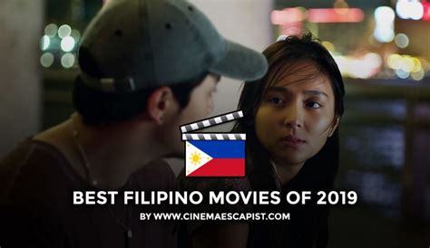 The 10 Best Pinoy Movies of 2019 | Cinema Escapist