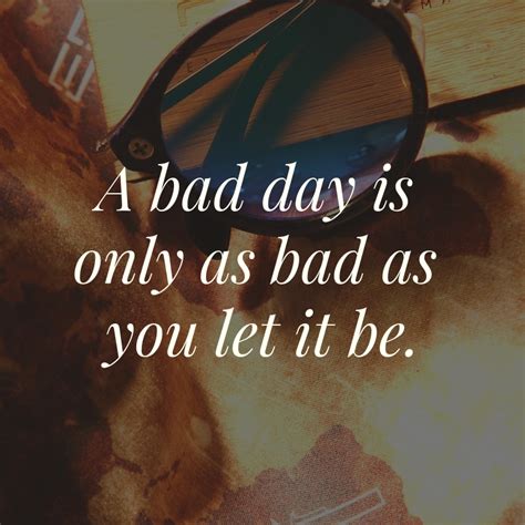 bad-day-quote-19 | QuoteReel