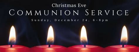 Christmas Eve Communion Service - Cornerstone Community Church