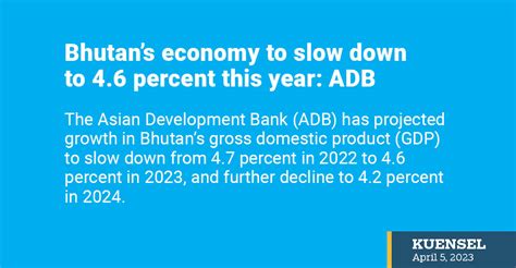 Bhutan’s economy to slow down to 4.6 percent this year: ADB | Kuensel ...