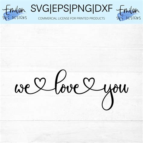 We Love You SVG Cut File for Cricut and Silhouette With Heart - Etsy ...