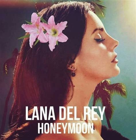 Layla Writes: Lana Del Rey's Honeymoon: Album Review