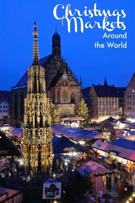 5 of the Best Christmas Markets to Visit in the World | Christmas ...