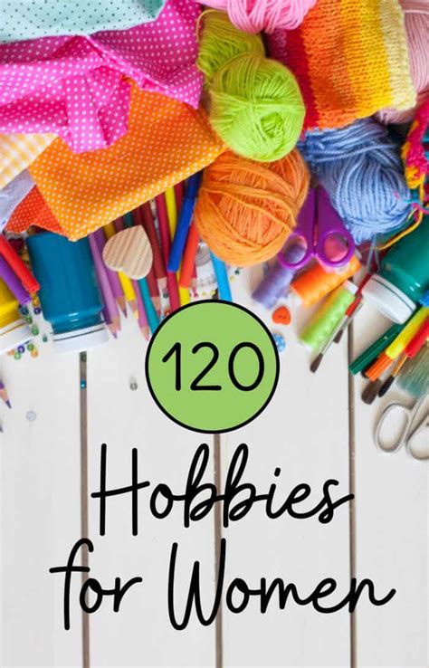 Hobbies for Women: 120+ Hobby Ideas for the New Year