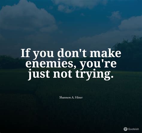 50+ Enemy Quotes - QUOTEISH | Enemies quotes, Inspirational quotes with ...