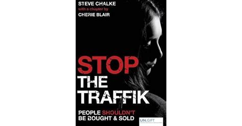 Stop The Traffik: The Crime That Shames Us All by Steve Chalke