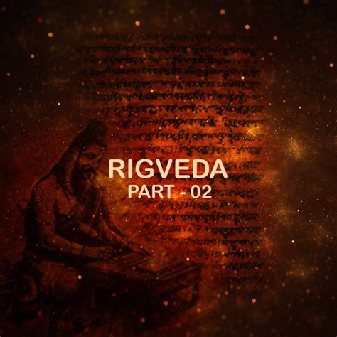 RIGVEDA - PART 02