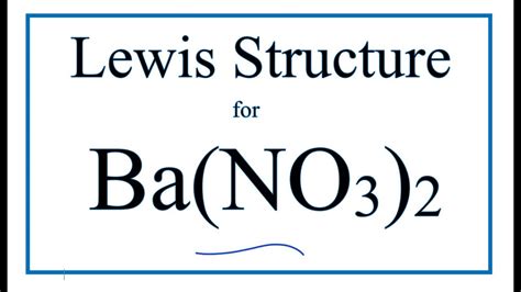 How to Draw the Lewis Dot Structure for Ba(NO3)2 : Barium nitrate - YouTube