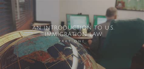 An Introduction To US Immigration Law | Gunderson Law Group