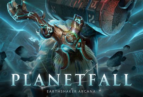 Planetfall — Earthshaker Arcana :: DOTAFire