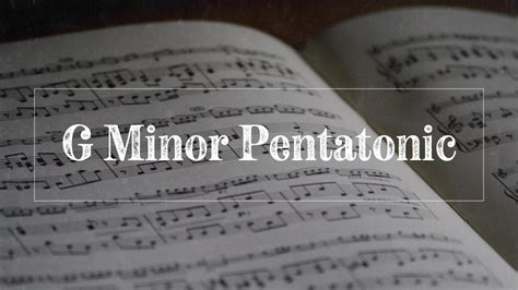 G Minor Pentatonic Scale - Applied Guitar Theory