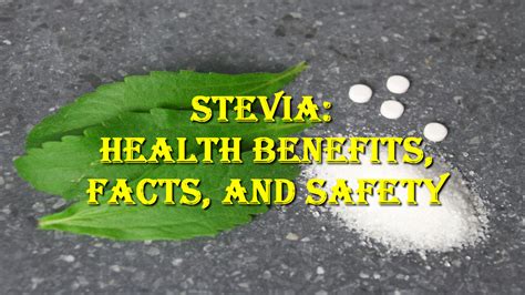 Stevia: Health Benefits, Facts, and Safety - Samsara = Nirvana