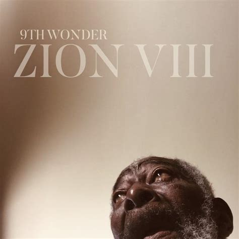 9th Wonder - Zion VIII Lyrics and Tracklist | Genius