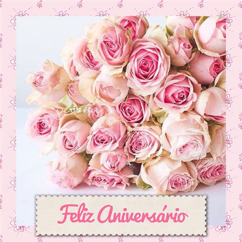 Feliz Aniversário | Pretty flowers, Pink flowers, Pink roses