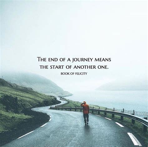 End of a journey means start of another.. | Journey quotes, Positive ...