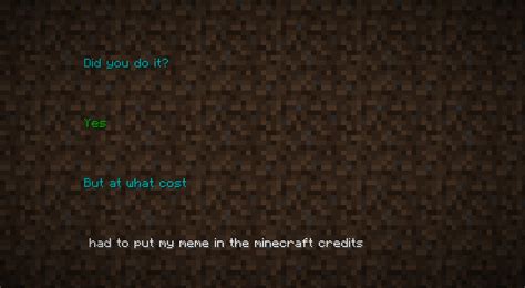 i learned that you can edit the end credits : r/MinecraftMemes