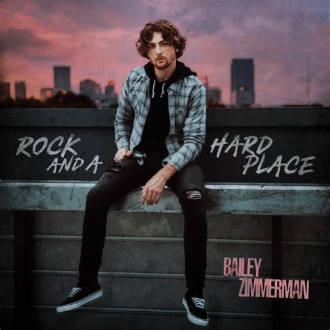 Bailey Zimmerman – Rock and A Hard Place Lyrics | Genius Lyrics