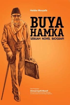 Buya Hamka: Sebuah Novel Biografi by Haidar Musyafa