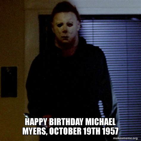 Michael Myers Birthday Meme | Birthday Cup