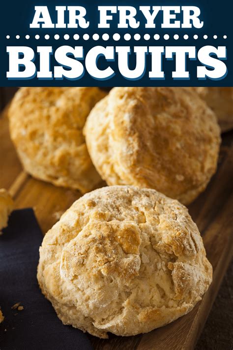 Air Fryer Biscuits - Insanely Good