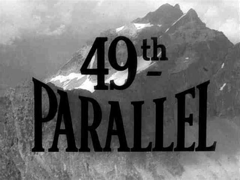 Film: 49th Parallel – CHRISTOPHER EAST