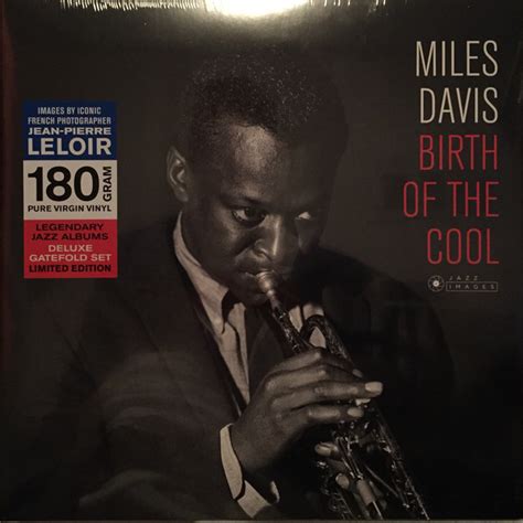 Miles Davis – Birth Of The Cool (2017, 180g, Gatefold, Vinyl) - Discogs