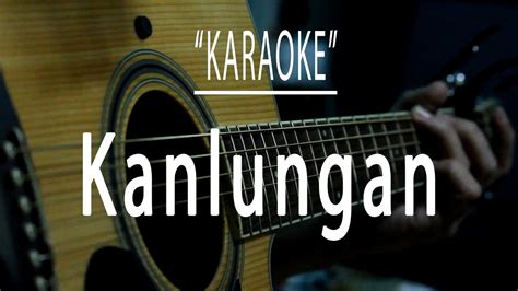 Kanlungan - Acoustic karaoke (original version) - YouTube