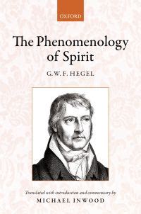 Hegel: The Phenomenology of Spirit 1st edition | 9780198790624 ...