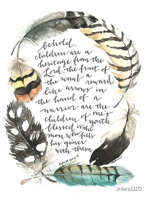 "Psalm 127: 3-5" Posters by Jnlara1110 | Redbubble