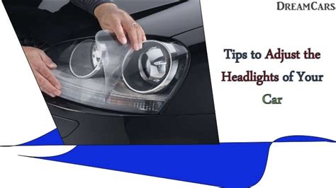 Tips to Adjust the Headlights of your Car