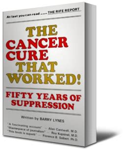 Royal Rife - The cancer Cure that Worked!