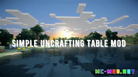 Simple Uncrafting Table Mod (1.19.4, 1.18.2) - Mc-Mod.Net