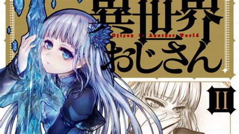 Isekai Ojisan Chapter 54 'Old Face With New Outfil' Release Date ...