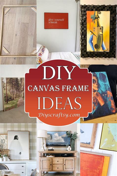 24 DIY Canvas Frame Ideas - DIYsCraftsy