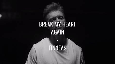 FINNEAS - Break My Heart Again Chords - Chordify