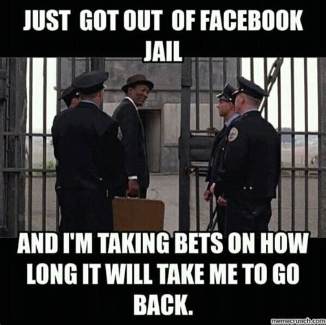 Meme Out Of Facebook Jail - Funny Meme King