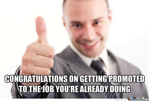 Funny Job Promotion Memes - Funny Memes