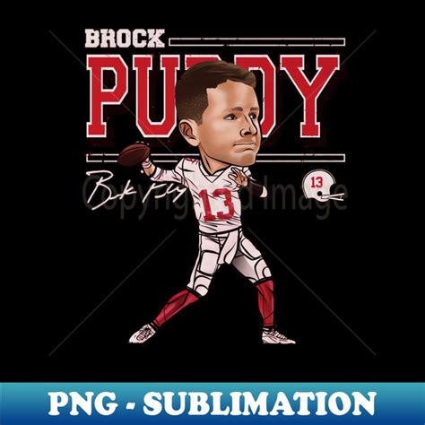 Brock Purdy San Francisco Cartoon - PNG Transparent Sublimat - Inspire ...