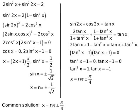 3. Find the common roots of the equations 2sin^2x+sin^22x=2 and sin2x ...