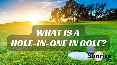 What Is A Hole-In-One? Linda's Hilarious Guide to Golf's Holy Grail