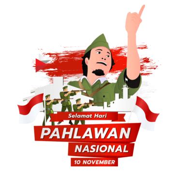 Selamat Hari Pahlawan Nasional 10 November 2022, Hari Pahlawan 2022 ...