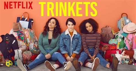 Trinkets: Netflix Releases Preview of Teen Show’s Finale Season