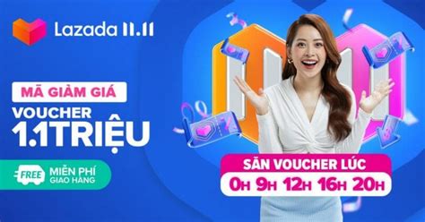 Lazada Sale Tung Hoành 11.11 - Chương trình Sale kéo dài 11 ngày có ...