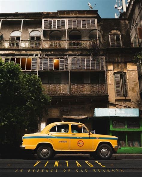 Kolkata, The City of Joy on Instagram: “"VINTAGE - An Essence of Old ...