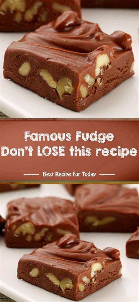 Famous Fudge Don’t LOSE this recipe - Desserts Recipes 1