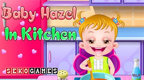 Baby Hazel in Kitchen - Gameplay Full Video - YouTube