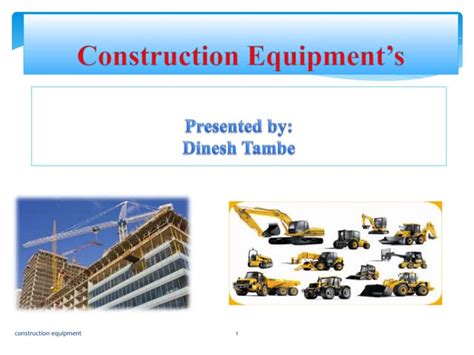 Construction equipment ppt | PPT